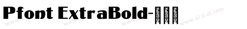 Pfont ExtraBold字体转换
